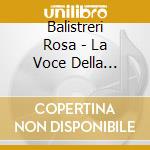 Balistreri Rosa - La Voce Della Sicilia cd musicale di Balistreri Rosa