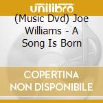 (Music Dvd) Joe Williams - A Song Is Born cd