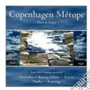 Mads Johansen / Jens Ramsing - Copenaghen Metope: Contemporary Danish Music For Flute & Organ cd musicale di Mads / Ramsing,Jens Johansen