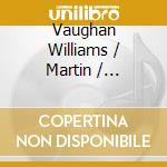 Vaughan Williams / Martin / Honegger / Siffert - Fantasia On A Theme / Polyptyque / Symphonie 2 cd musicale di Vaughan Williams / Martin / Honegger / Siffert