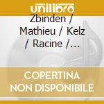 Zbinden / Mathieu / Kelz / Racine / Caflisch - Works For & With Harp cd