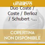 Duo Coste / Coste / Berlioz / Schubert - Napoleon Coste cd