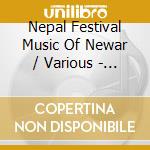 Nepal Festival Music Of Newar / Various - Nepal Festival Music Of Newar / Various cd