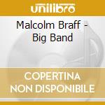 Malcolm Braff - Big Band cd