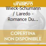 Wieck-Schumann / Laredo - Romance Du Premiere Concerto Pour Le cd