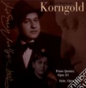 Erich Wolfgang Korngold - Piano Quintet Op 15 (1924) cd musicale di Korngold erich wolfg