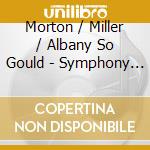 Morton / Miller / Albany So Gould - Symphony 2 (Hybrid)