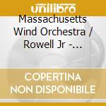 Massachusetts Wind Orchestra / Rowell Jr - Chilling Winds cd