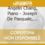Angelin Chang, Piano - Joseph De Pasquale, Viola - Soaring Spirit cd musicale di Angelin Chang, Piano