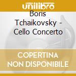 Boris Tchaikovsky - Cello Concerto cd