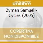 Zyman Samuel - Cycles (2005)