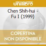 Chen Shih-hui - Fu I (1999) cd