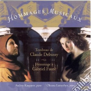Hommages Musicaux: Tombeau De Claude Debussy / Hommage A Gabriel Faure' cd musicale di Dukas Paul