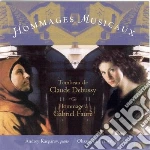 Hommages Musicaux: Tombeau De Claude Debussy / Hommage A Gabriel Faure' cd