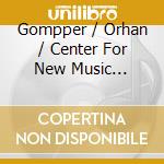 Gompper / Orhan / Center For New Music Ensemble - Viva Concertante cd