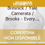 Bresnick / Yale Camerata / Brooks - Every Thing Must Go