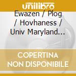 Ewazen / Plog / Hovhaness / Univ Maryland Brass - Brass Trios cd