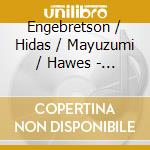 Engebretson / Hidas / Mayuzumi / Hawes - Commissions & Concertos cd