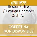 Bestor / Hite / Cayuga Chamber Orch / Marcelletti - Long Goodbye cd