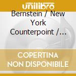 Bernstein / New York Counterpoint / Rowlett - Close To Home cd