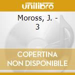 Moross, J. - 3 cd musicale di Moross, J.