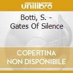 Botti, S. - Gates Of Silence cd