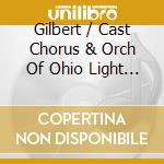 Gilbert / Cast Chorus & Orch Of Ohio Light Opera - H.M.S. Pinafore cd
