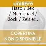 Hazo / Jex / Mcmichael / Klock / Zeisler - Links cd