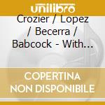 Crozier / Lopez / Becerra / Babcock - With Blood With Ink cd