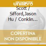 Scott / Sifford,Jason Hu / Conklin - Pieces & Passages cd