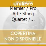 Mernier / Pro Arte String Quartet / Neidrich - Centennial Commissions: Volume Ii