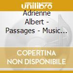 Adrienne Albert - Passages - Music For Flute & Horn cd musicale di Adrienne Albert