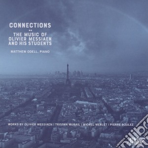 Connections: The Music Of Oliver Messiaen And His Students cd musicale di Albany Records