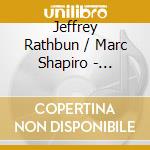 Jeffrey Rathbun / Marc Shapiro - Endeavor: Works For Oboe & Piano cd musicale di Rathbun