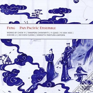 Pan Pacific Ensemble: Feng - Chen Yi,  Xinyan Li,  Tanapon Chiwinpiti,  Narong Prangcharoen cd musicale