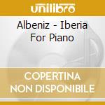 Albeniz - Iberia For Piano cd