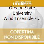Oregon State University Wind Ensemble - Shout Music Of Protest & Joy cd