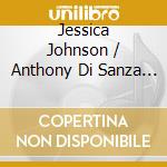 Jessica Johnson / Anthony Di Sanza - Sojourn cd