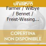Farmer / Wilbye / Bennet / Freist-Wissing - Fair Phyllis I Saw / Adieu Sweet Amaryllis cd