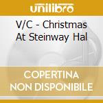 V/C - Christmas At Steinway Hal cd