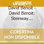 David Benoit - David Benoit: Steinway Sessions cd