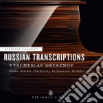 Russian Transcriptions: Glinka, Borodin, Tchaikovsky, Rachmaninov, Prokofiev