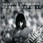 Miyako Arishima: Works For Solo Piano - Chopin, Szymanowski, Takemitsu, Serocki cd