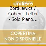 Bortkiewicz / Cohen - Letter - Solo Piano Works cd