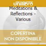 Meditations & Reflections - Various cd