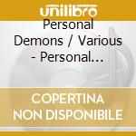 Personal Demons / Various - Personal Demons / Various cd musicale