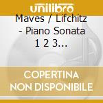 Maves / Lifchitz - Piano Sonata 1 2 3 & 4 cd