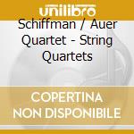 Schiffman / Auer Quartet - String Quartets cd