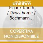 Elgar / Routh / Rawsthorne / Bochmann String - String Quartets cd musicale di Elgar / Routh / Rawsthorne / Bochmann String
