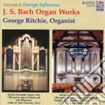 J.S. / Ritchie,George Bach - Organ Works 4: Foreign Influences cd
